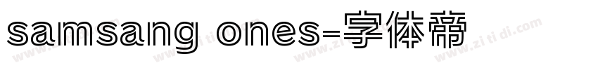 samsang ones字体转换